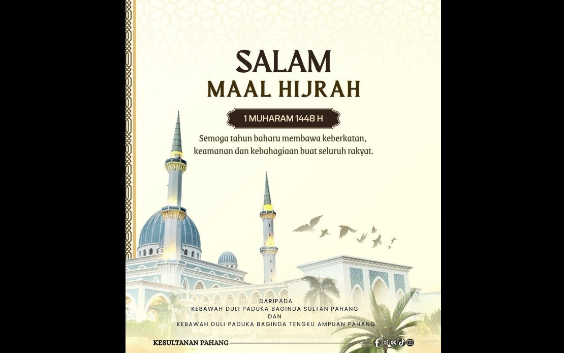 Sultan of Pahang and Tengku Ampuan Extend Maal Hijrah 1448H Greetings to State